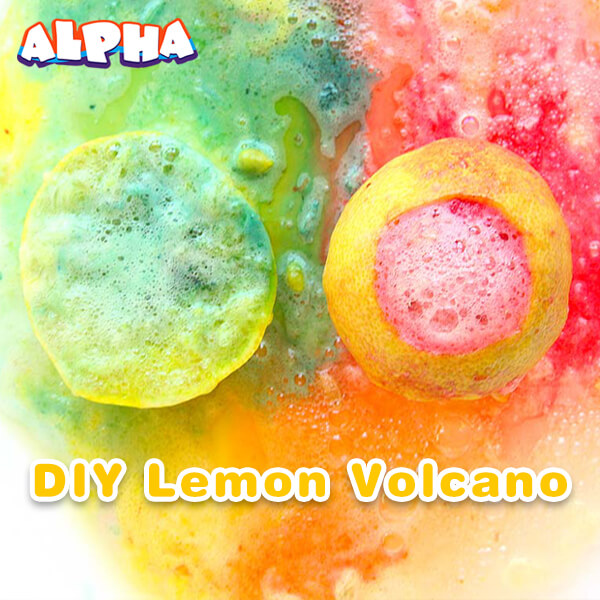 Alpha science classroom：How to make Lemon Volcano?