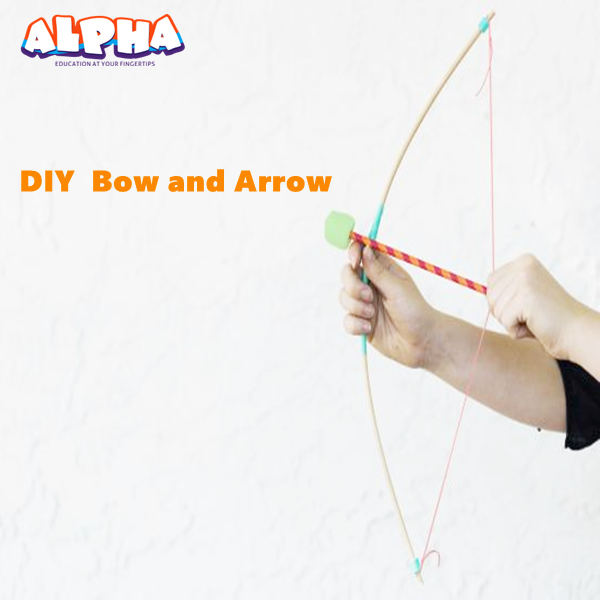 Alpha science classroom： DIY Bow and Arrow